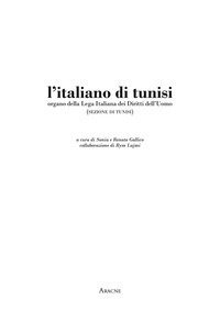 L'Italiano di Tunisi. Organo della Lega Italiana dei Diritti dell'Uomo (sezione di Tunisi)