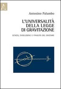 L'universalit&agrave; della legge di gravitazione