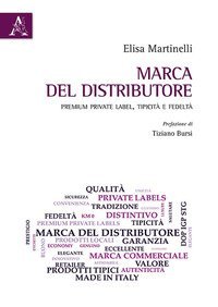 Marca del distributore. Premium private label, tipicit&agrave; e fedelt&agrave;