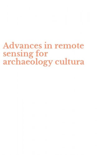 Advances in remote sensing for archaeology cultura
