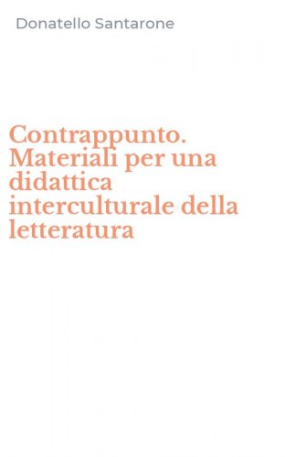 Contrappunto. Materiali per una didattica interculturale della letteratura