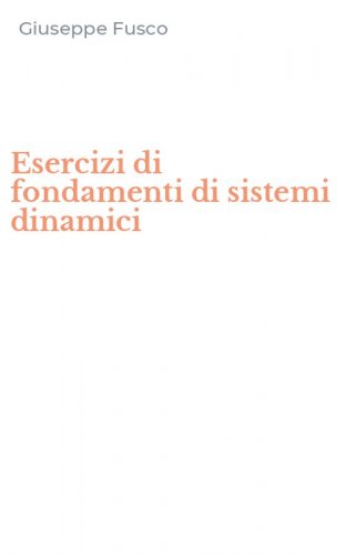 Esercizi di fondamenti di sistemi dinamici