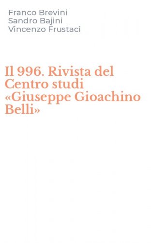 Il 996. Rivista del Centro studi &laquo;Giuseppe Gioachino Belli&raquo;