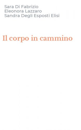 Il corpo in cammino