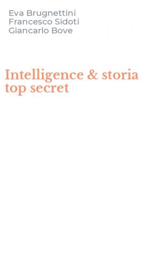 Intelligence & storia top secret