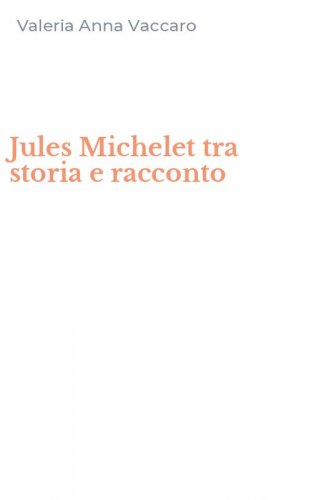 Jules Michelet tra storia e racconto