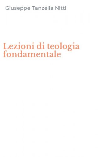 Lezioni di teologia fondamentale
