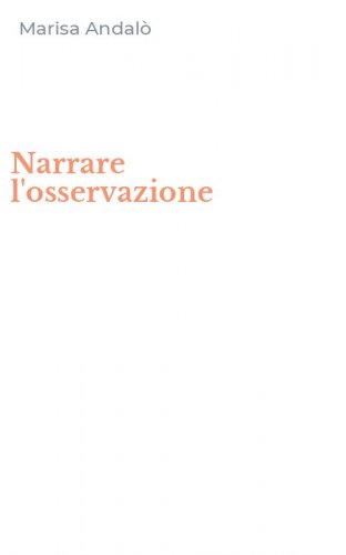 Narrare l'osservazione