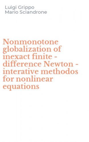 Nonmonotone globalization of inexact finite - difference Newton - interative methodos for nonlinear equations