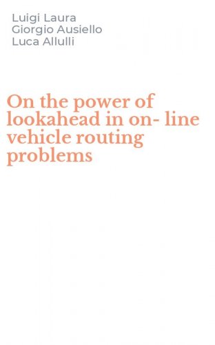 On the power of lookahead in on-line vehicle routing problems