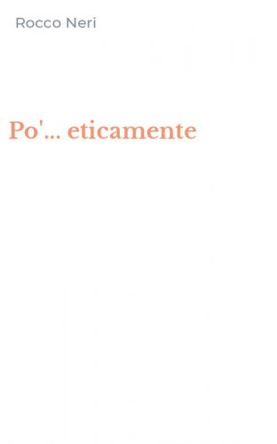 Po'... eticamente