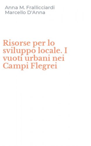 Risorse per lo sviluppo locale. I vuoti urbani nei Campi Flegrei