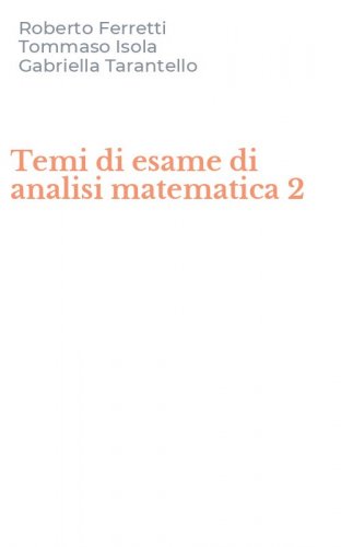 Temi di esame di analisi matematica 2