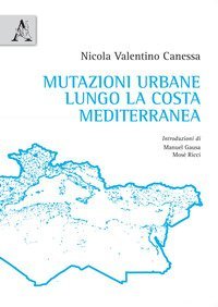 Mutazioni urbane lungo la costa mediterranea