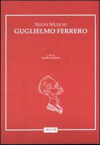 Nuovi studi su Guglielmo Ferrero