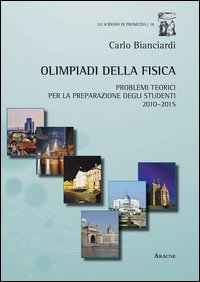 Olimpiadi della fisica. Problemi teorici per la preparazione degli studenti (2010-2015)