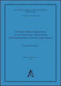 On some missing equations in contemporary treatments of intertemporale general equilibrium