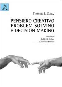 Pensiero creativo, problem solving e decision making