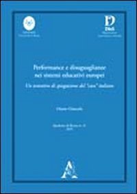 Performance e disuguaglianze nei sistemi educativi europei. Un tentativo di spiegazione del &laquo;caso&raquo; italiano