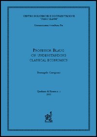 Professor Blaug on understanding classical economics?