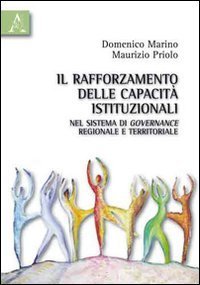 Il rafforzamento delle capacit&agrave; istituzionali di governance regionale e territoriale