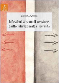 Riflessioni su stato di eccezione, diritto internazionale e sovranit&agrave;