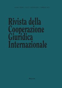 Rivista della Cooperazione Giuridica Internazionale. Quadrimestrale dell'istituto Internazionale di Studi Giuridici