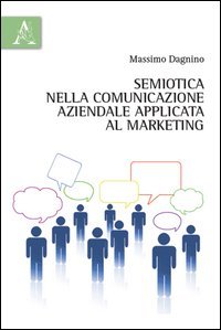 Semiotica nella comunicazione aziendale applicata al marketing