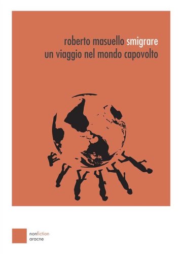 Smigrare. Un viaggio nel mondo capovolto