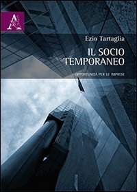 Il socio temporaneo. Opportunit&agrave; per le imprese