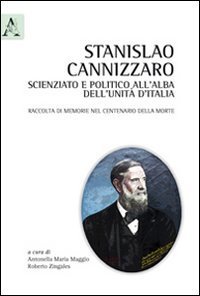Stanislao Cannizzaro, scienziato e politico all'alba dell'Unit&agrave; d'Italia