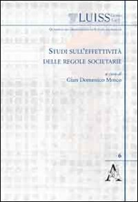 Studi sull'effettivit&agrave; delle regole societarie