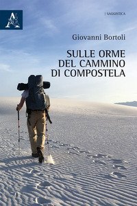 Sulle orme del Cammino di Compostela