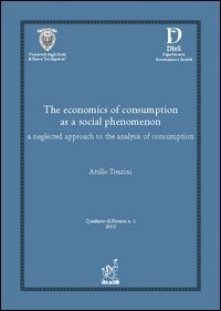 The economics of consumption as a social phenomenon: a neglected approach to the analysis of consumption