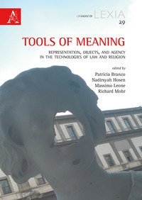 Tools of meaning. Representation, objects, and agency in the technologies of law and religion