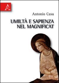 Umilt&agrave; e sapienza nel Magnificat