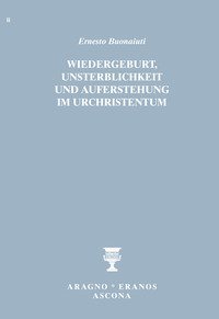 Wiedergeburt, Unsterblichkeit und Auferstehung im Urchristentum