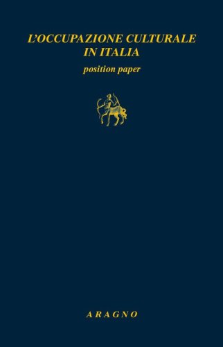 L'occupazione culturale in Italia. Position paper