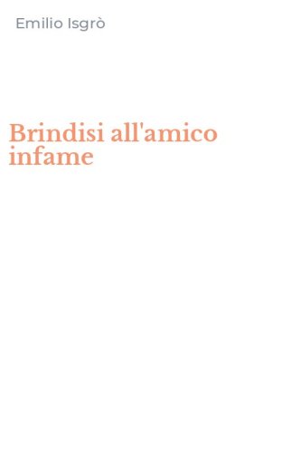 Brindisi all'amico infame