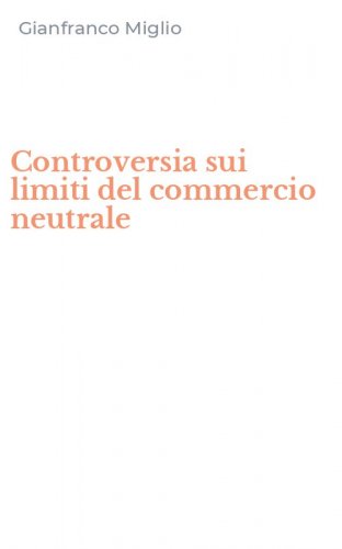 Controversia sui limiti del commercio neutrale