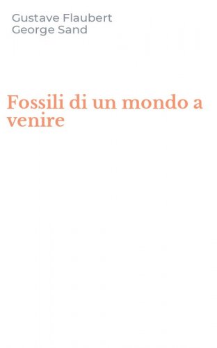 Fossili di un mondo a venire