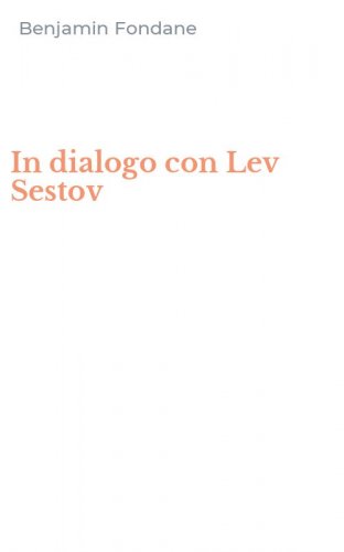 In dialogo con Lev Sestov
