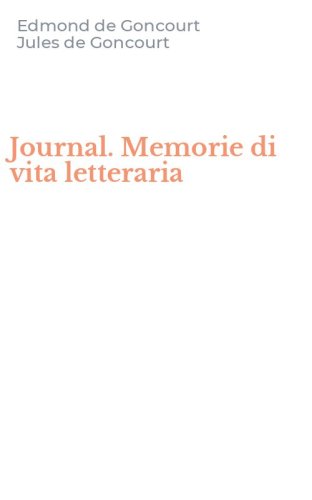 Journal. Memorie di vita letteraria