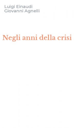 Negli anni della crisi