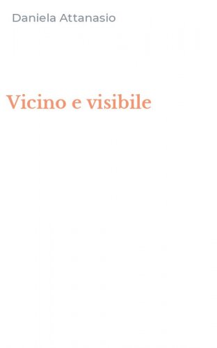 Vicino e visibile