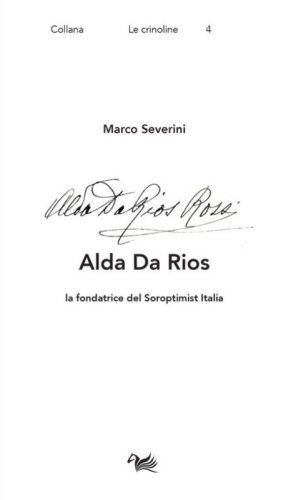Alda Da Rios. La fondatrice del Soroptimist Italia