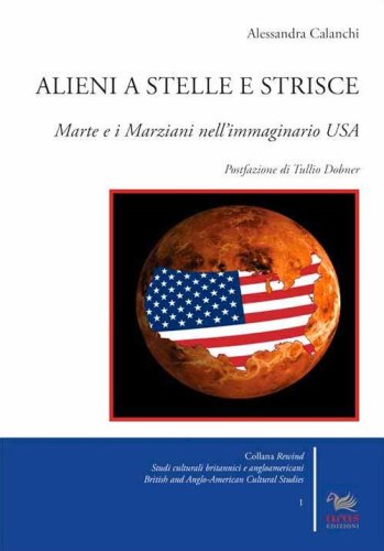 Alieni a stelle e strisce. Marte e i marziani nell'immaginario USA