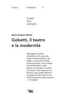 Gobetti, il teatro e la modernit&agrave;