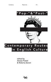 &laquo;Pop-&raquo; & &laquo;post-&raquo;. Contemporary routes in English culture