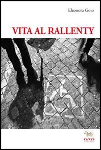 Vita al rallenty. Viaggio attraverso la disabilit&agrave;